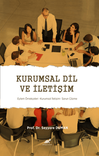 Kurumsal Dil ve İletişim Eylem Örnekçeleri - Kurumsal İletişim - Sorun Çözme