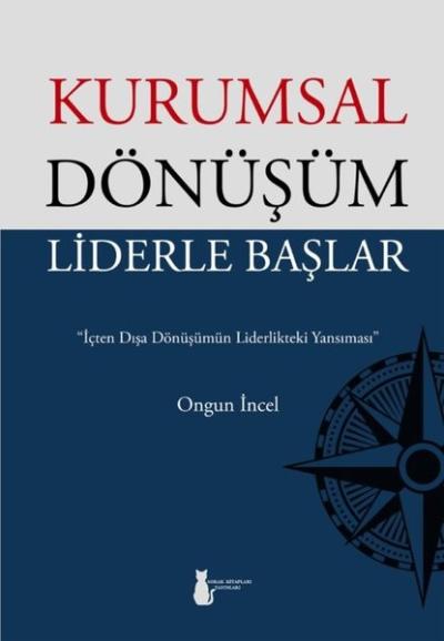 Kurumsal Dönüşüm Liderle Başlar