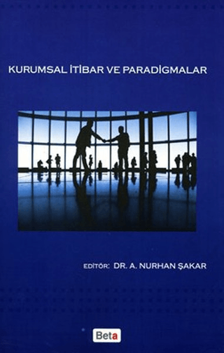 Kurumsal İtibar ve Paradigmalar