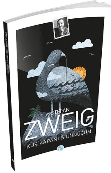 Kuş Kapanı ve Dönüşüm Stefan Zweig