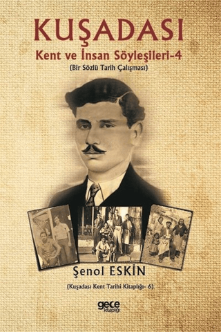 Kuşadası Kent ve İnsan Söyleşileri 4