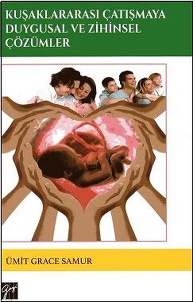 Kuşaklararası Çatışmaya Duygusal ve Zihinsel Çözümler