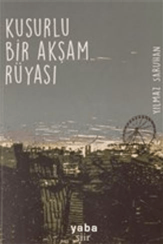 Kusurlu Bir Akşam Rüyası