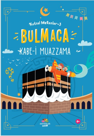 Bulmaca-Kabe-i Muazzama - Kutsal Mekanlar 3 Kolektif