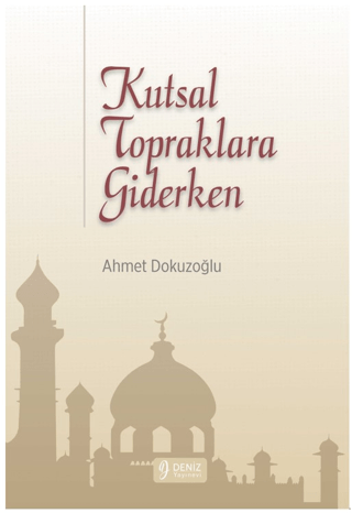 Kutsal Topraklara Giderken