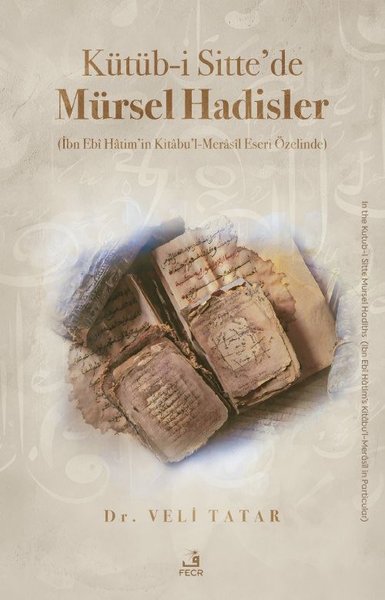 Kütüb-i Sitte'de Mürsel Hadisler