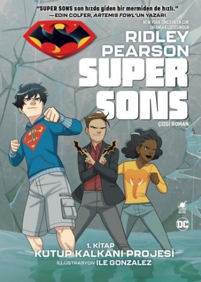 Super Sons - 1. Kitap Kutup Kalkanı Projesi Ridley Pearson