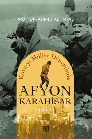 Kuva-yı Milliye Döneminde Afyonkarahisar 1918-1920