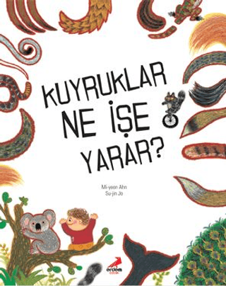 Kuyruklar Ne İşe Yarar?