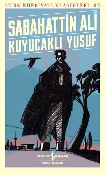 Kuyucaklı Yusuf-Türk Edebiyat Klasikleri 32