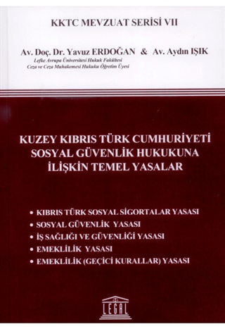 Kuzey Kıbrıs Türk Cumhuriyeti Sosyal Güvenlik Hukukuna İlişkin Temel Yasalar