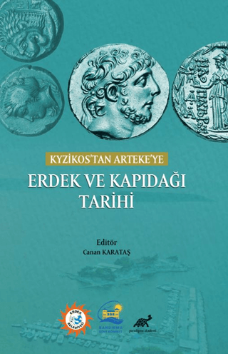 Kyzikos’tan Arteke’ye Erdek Ve Kapıdağı Tarihi