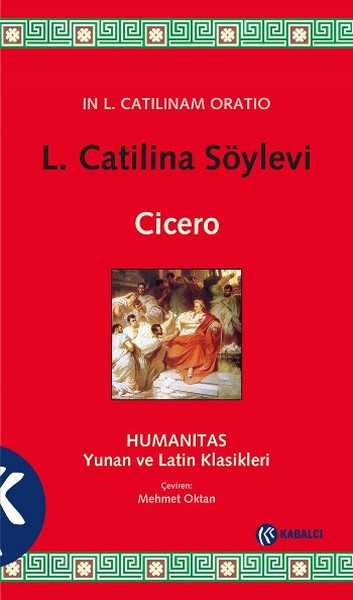 L. Catilina Söylevi Marcus Tullius Cicero