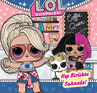 Lol Surprise! Hep Birlikte Sahnede Kolektif