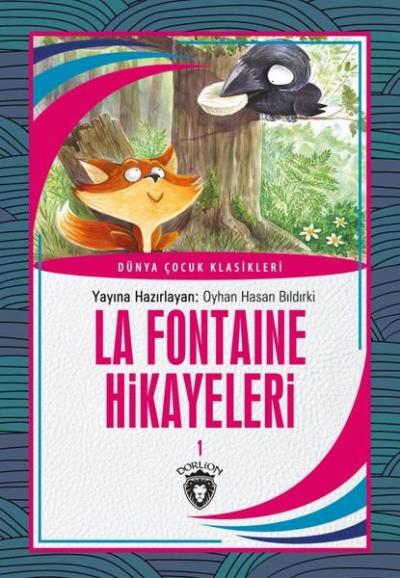 La Fontaine Hikayeleri 1 Dünya Çocuk Klasikleri (7-12Yaş) Jean de la F
