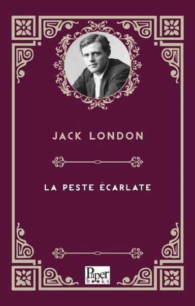 La Peste Ecarlate Jack London