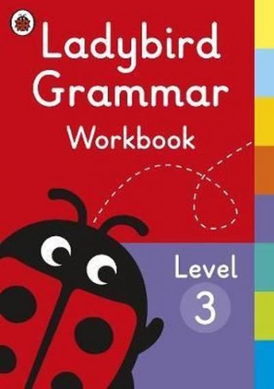 Ladybird Grammar Workbook Level 3 (Ladybird Grammar Workbooks) Ladybir