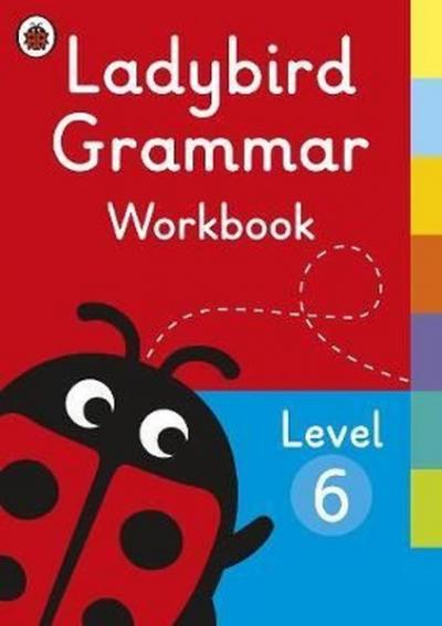 Ladybird Grammar Workbook Level 6 (Ladybird Grammar Workbooks)