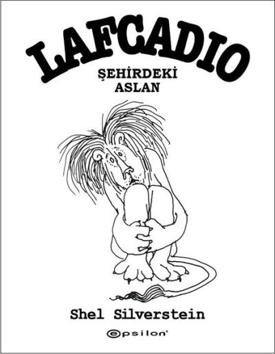 Lafcadio Şehirdeki Aslan (Ciltli) Shel Silverstein