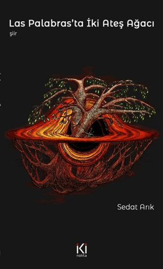 Las Palabras'ta İki Ateş Ağacı
