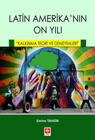 Latin Amerikanın On Yılı - Kalkınma Teori ve Deneyimleri