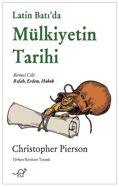 Latin Batı'da Mülkiyetin Tarihi - Birinci Cilt: Refah Erdem Hukuk
