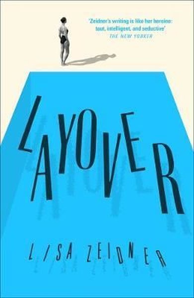Layover Lisa Zeidner