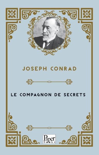Le Compagnon De Secrets Joseph Conrad