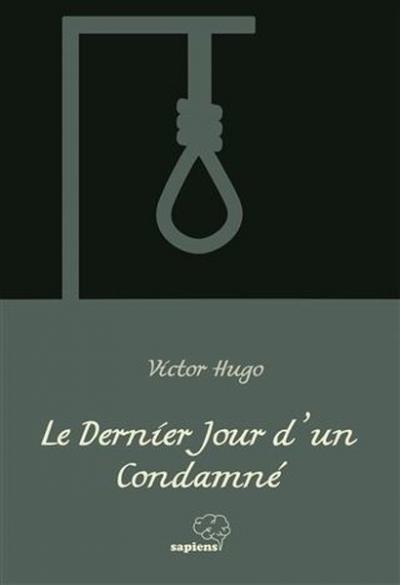 Le Dernier Jour D'un Condamne Victor Hugo