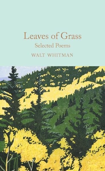 Leaves of Grass: Selected Poems (Macmillan Collector's Library)  (Ciltli)