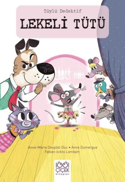 Lekeli Tütü - Tüylü Dedektif
