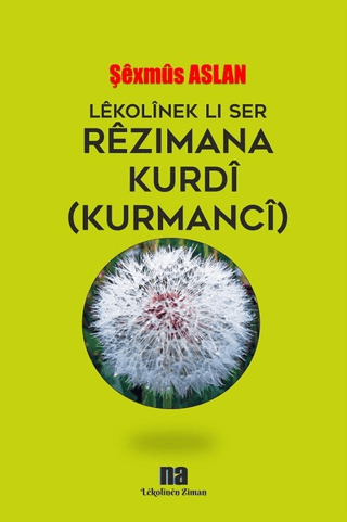 Lekolinek Li Ser Rezimana Kurdi (Kurmanci)