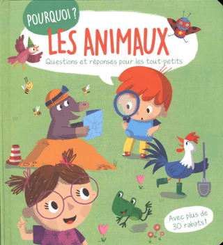 Les Animaux: Questions Et Reponses Pour Les Tout-petits (Ciltli)