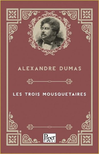 Les Trois Mousquetaires Alexandre Dumas