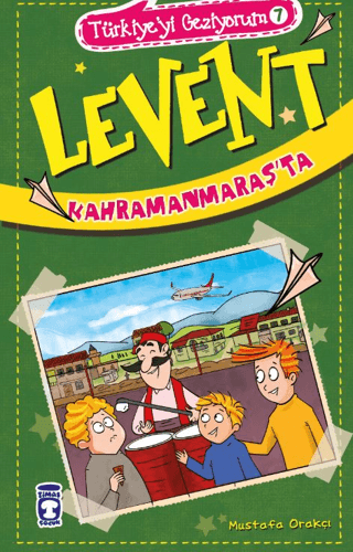 Levent Kahramanmaraş'ta - Türkiye'yi Geziyorum 7 Mustafa Orakçı