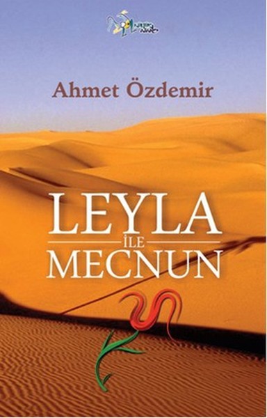 Leyla ile Mecnun Ahmet Özdemir