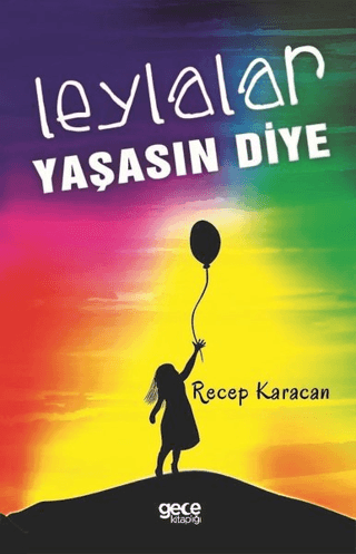 Leylalar Yaşasın Diye
