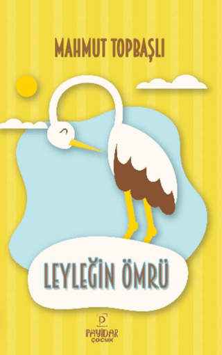 Leyleğin Ömrü