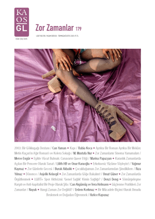 LGBT Kültür-Yaşam Sayı: 179 Temmuz-Ağustos 2021 - Zor Zamanlar