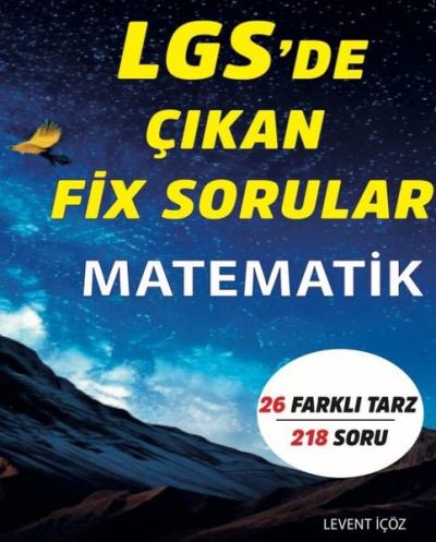 LGS'de Çıkan FİX Sorular Matematik - 26 Farklı Tarz 218 Soru