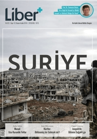 Liber+ İki Aylık Liberal Kültür Dergisi Sayı: 12 Kasım-Aralık 2016