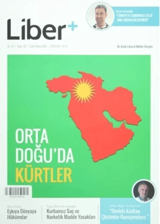 Liber+ İki Aylık Liberal Kültür Dergisi Sayı: 5 Eylül - Ekim 2015