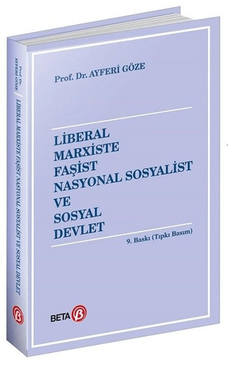 Liberal Marxiste Faşist Nasyonal Sosyalist ve Sosyal Devlet