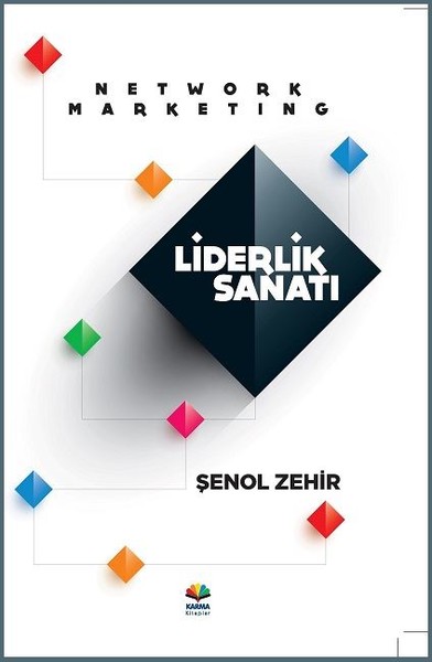 Liderlik Sanatı Şenol Zehir