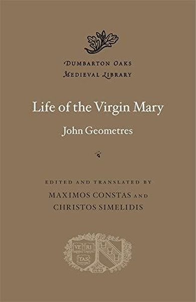 Life of the Virgin Mary (Dumbarton Oaks Medieval Library) (Ciltli)