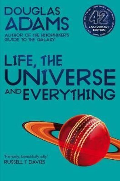 Life the Universe and Everything (The Hitchhiker's Guide to the Galaxy)