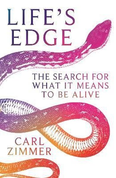 Life's Edge: The Search for What It Means to Be Alive (Ciltli)