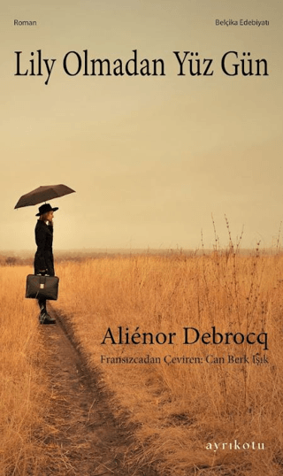 Lily Olmadan Yüz Gün
