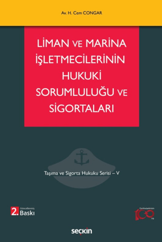 Liman ve Marina İşletmecilerinin Hukuki Sorumluluğu ve Sigortaları