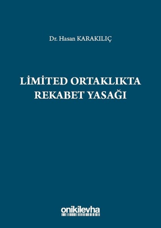 Limited Ortaklıkta Rekabet Yasağı (Ciltli)